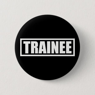 Trainee 6 Cm Round Badge