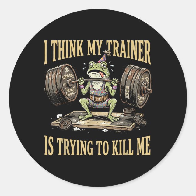 Trainer Is Trying To Kill Funny Frog Gym Meme Classic Round Sticker (Front)