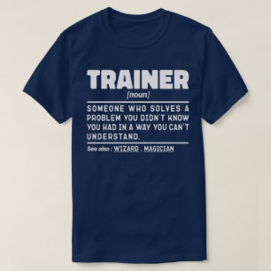 Trainer Noun Definition Training Certified Worker  T-Shirt