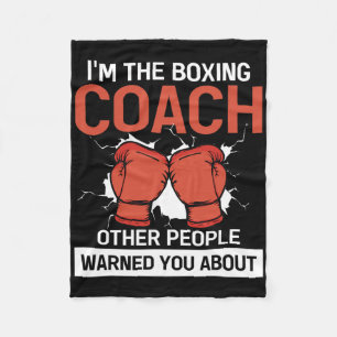 Trainer Of Boxer Boxing Club Kickboxing Boxing Coa Fleece Blanket