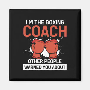 Trainer Of Boxer Boxing Club Kickboxing Boxing Coa Magnet
