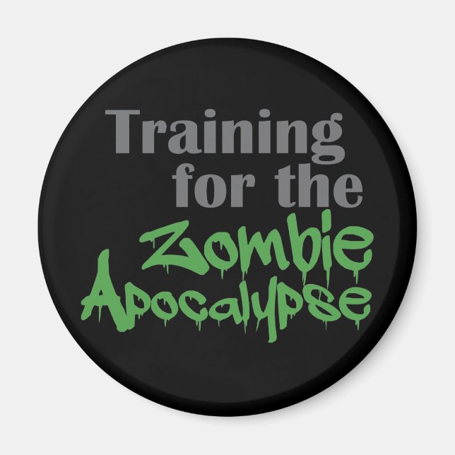 Training For The Zombie Apocalypse Funny Workout Magnet (Front)