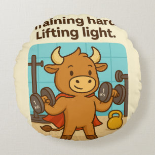 Training Hard, Lifting Light – Funny Bullio Round  Round Cushion