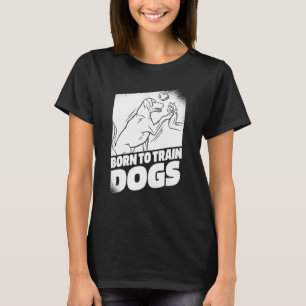 Training High Five Animal Behaviorist   Dog Traine T-Shirt