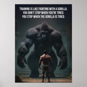 Training Is Light Fighting A Gorilla - Workout Gym Poster