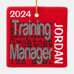 Training Manager Extraordinaire CUSTOM Ceramic Ornament