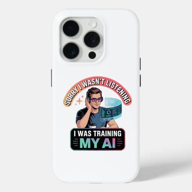 Training My AI Funny Artificial Intelligence Quote Case-Mate iPhone Case (Back)