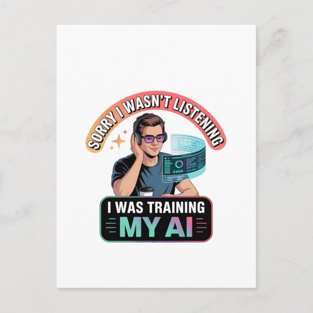 Training My AI Funny Artificial Intelligence Quote Postcard (Front)
