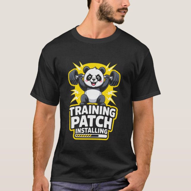 Training Patch Installing Panda Gym Workout Fitnes T-Shirt (Front)