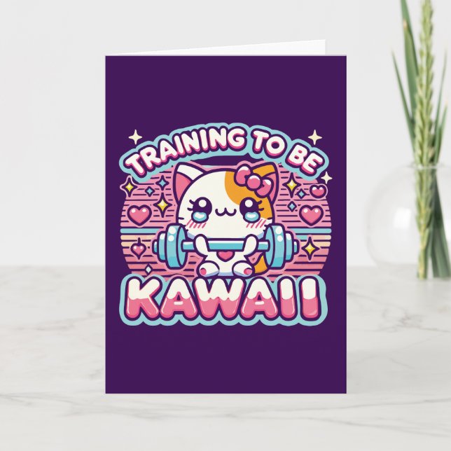 Training to Be Kawaii - Cute Funny Anime Gym Cat Card (Front)