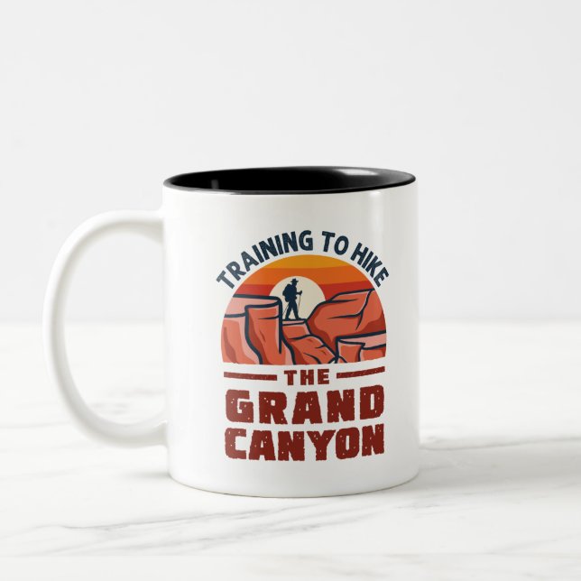 Training to Hike the Grand Canyon Hiking Lover Two-Tone Coffee Mug (Left)
