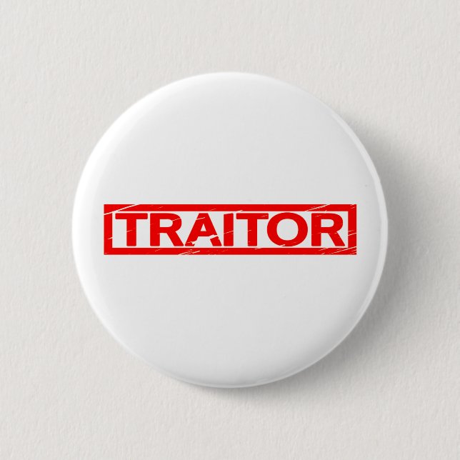 Traitor Stamp 6 Cm Round Badge (Front)