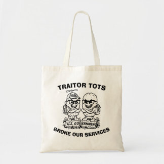 Traitor Tots Broke Our Services DOGE Tote