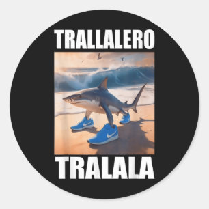 Tralalero Tralala Bootleg Brainrot Italian Brainro Classic Round Sticker