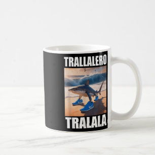 Tralalero Tralala Bootleg Brainrot Italian Brainro Coffee Mug