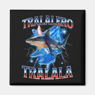Tralalero Tralala Bootleg Brainrot Italian Brainro Magnet