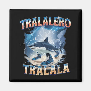 Tralalero Tralala Funny Shark Italian Brainrot Magnet