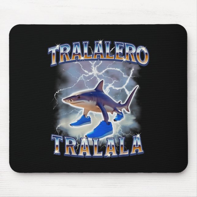 Tralalero Tralala Funny Shark Meme Bootleg  Mouse Pad (Front)