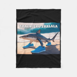 Tralalero Tralala Funny Shark Meme  Fleece Blanket