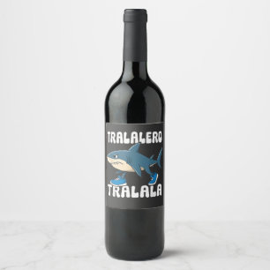 Tralalero Tralala Funny Shark Meme Wine Label