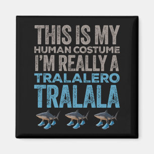 Tralalero Tralala Human Costume Funny Halloween Magnet