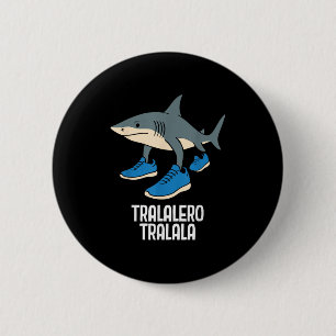 Tralalero Tralala Italian Brainrot Funny Meme 6 Cm Round Badge