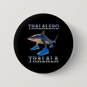 Tralalero Tralala - Italian Brainrot Meme 6 Cm Round Badge