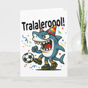 Tralalero Tralala Italian Brainrot Soccer Birthday Card