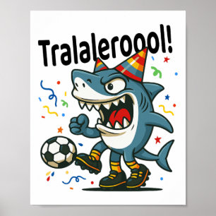 Tralalero Tralala Italian Brainrot Soccer Birthday Poster