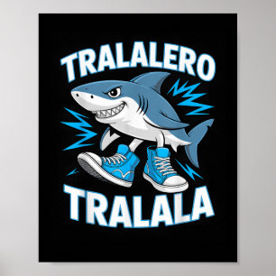 Tralalero Tralala Shark Sneakers Ocean Fun Poster