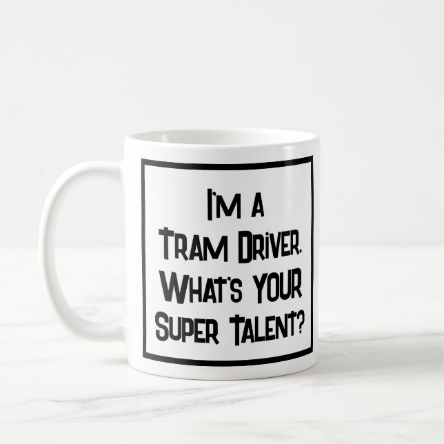 Tram Driver Super Talent. Coffee Mug (Left)