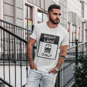 Tram Right Lane Only Road Sign T-Shirt