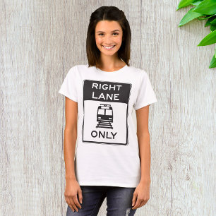 Tram Right Lane Only T-Shirt