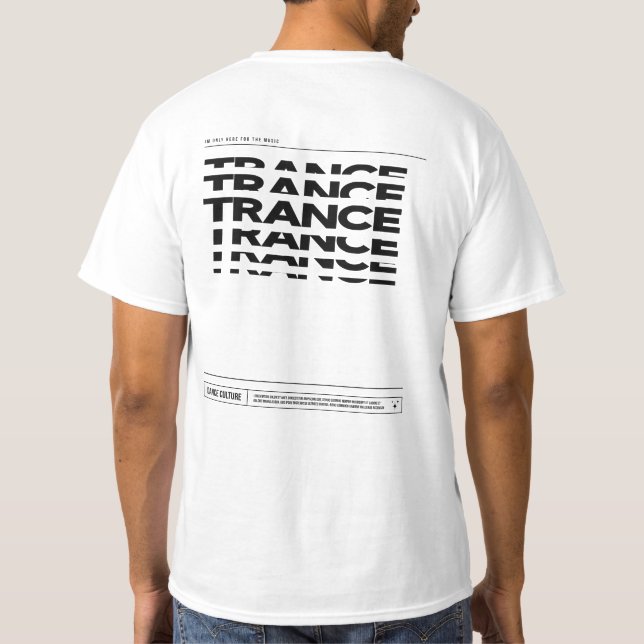 Trance Music Dance Culture DJ Raving T-shirt (Back)