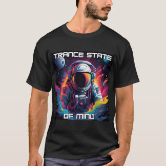 Trance State of Mind - Trance Music Festival T-Shirt