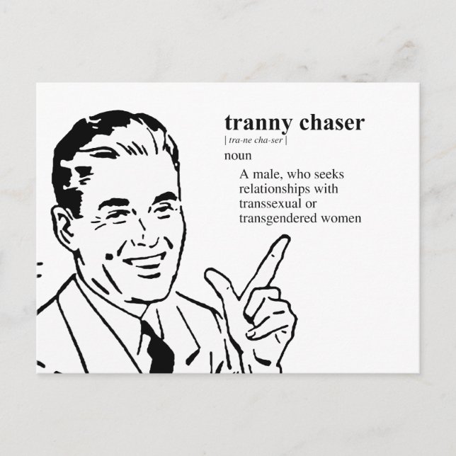 TRANNY CHASER POSTCARD (Front)