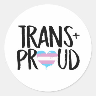 Trans and Proud T-Shirt Classic Round Sticker