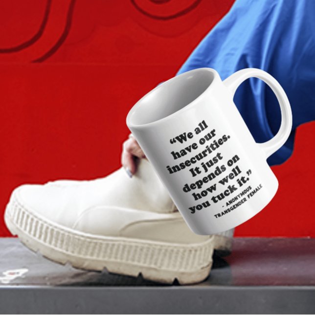 Trans Athletes Ban | Our Insecurities Coffee Mug (Note: This is not a picture of the actual product. This is a representation of the product.)