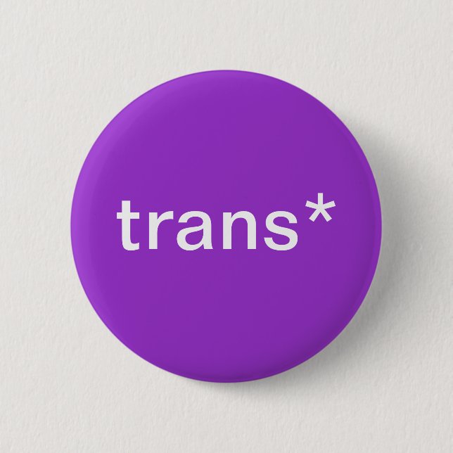 trans* button (Front)