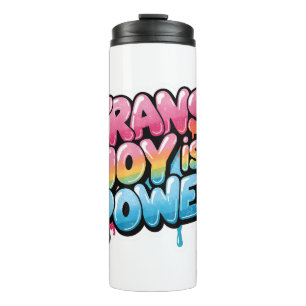 Trans Joy Is Power Art Pride Quote Design Thermal Tumbler
