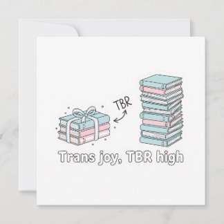 Trans Joy, TBR High – LGBTQ Reading Pride  Invitation