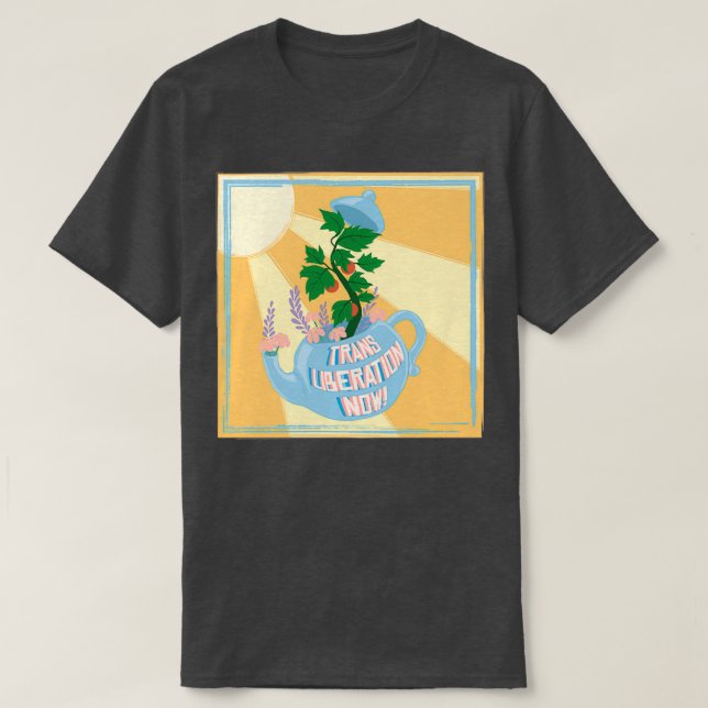 Trans Liberation Now Teapot T-Shirt (Design Front)