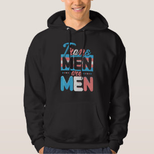 Trans Men Are Men  Lgbt Transgender Pride Hoodie