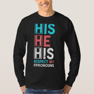 Trans Men Pronouns His He His Transgender Lgbtq Tr T-Shirt