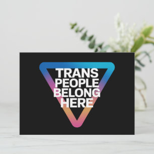 Trans People Belong Pride Gay Rights Respect Trans Invitation