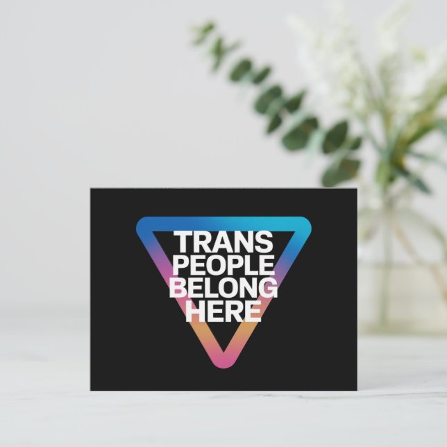 Trans People Belong Pride Gay Rights Respect Trans Postcard (Standing Front)