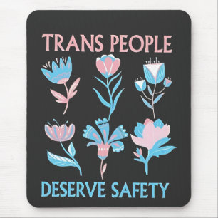 Trans People Deserve Safety Pride Month LGBTQ Mouse Pad