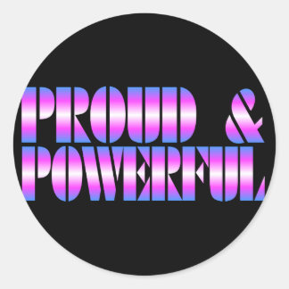 Trans Pride PROUD & POWERFUL Classic Round Sticker