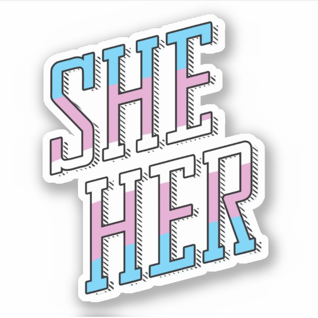 Trans Pronouns She Her (Front)