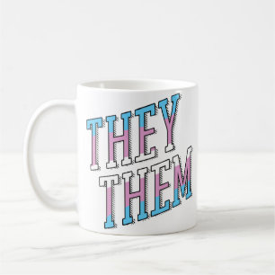 Trans Pronouns They Them Coffee Mug
